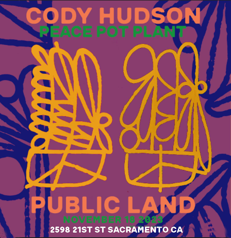 Cody Hudson's "PEACE POT PLANT" @ Public Land Gallery