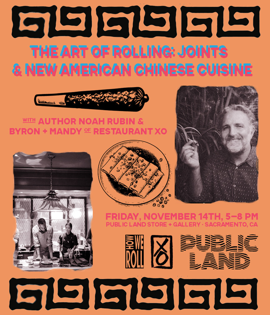 The Art of Rolling: Joints & New American-Chinese Cuisine