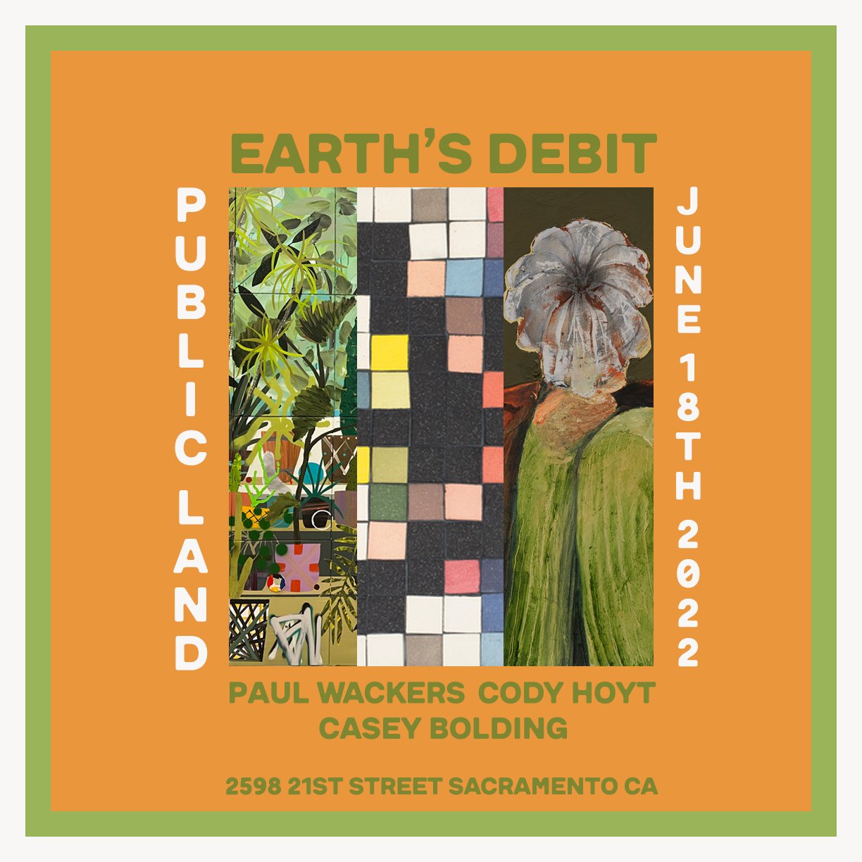 Paul Wackers, Cody Hoyt and Casey Bolding's "Earth's Debit" @ Public Land Gallery